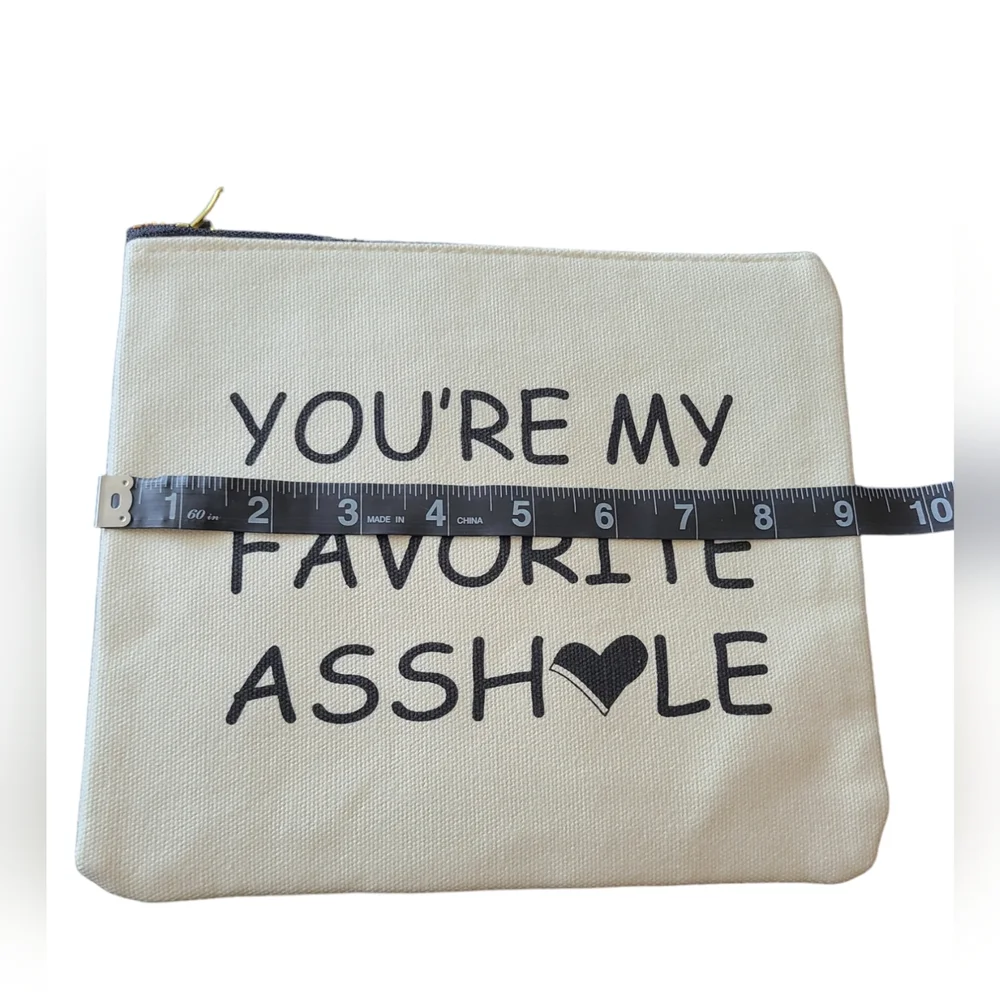 NWOT | SHERWAY | YOU'RE MY FAVORITE ASSH♡LE | MAKE-UP /STORAGE | CANVAS BAG